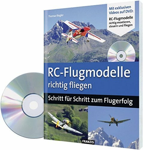 RC-Flugmodelle richtig fliegen: Schritt für Schritt zum Flugerfolg (Do it yourself)