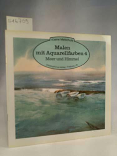 Malen mit Aquarellfarben 4. Meer und Himmel