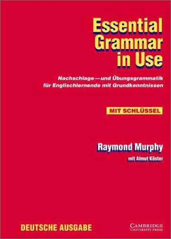 Essential Grammar In Use With Answers: German Edition
