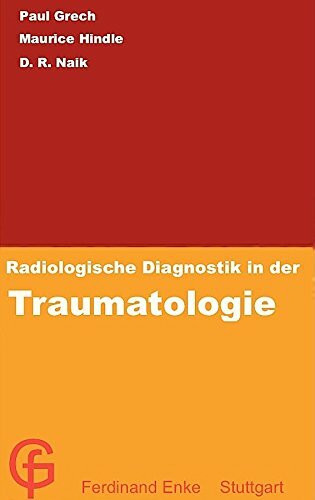 Radiologische Diagnostik in der Traumatologie