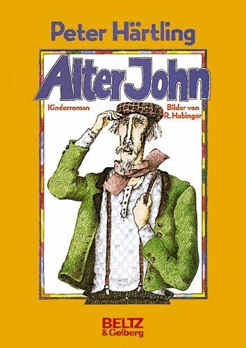 Alter John / Kinderroman: Alter John (Beltz & Gelberg)