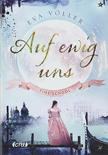 Auf ewig uns: Time School. Band 3