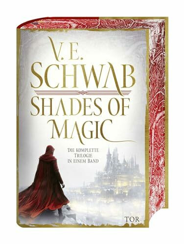 Shades of Magic: Die komplette Trilogie in einem Band, mit Farbschnitt und Bonusmaterial.