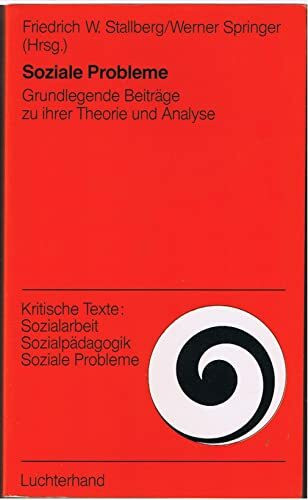 Soziale Probleme. Grundlegende Beiträge zu ihrer Theorie und Analyse