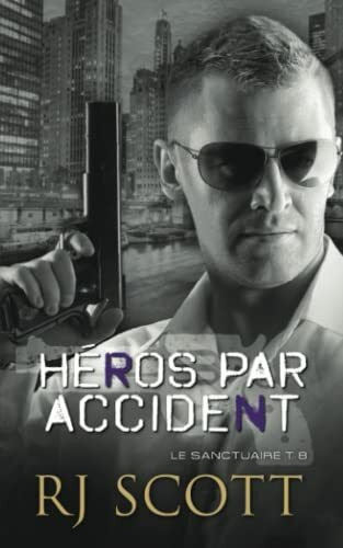 Héros par accident (Le Sanctuaire, Band 8)