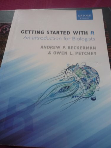 Getting Started with R: An Introduction for Biologists