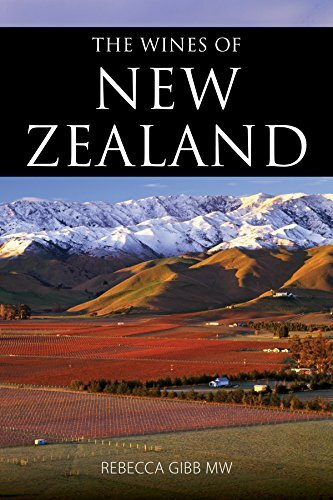 The wines of New Zealand (The Infinite Ideas Classic Wine Library)