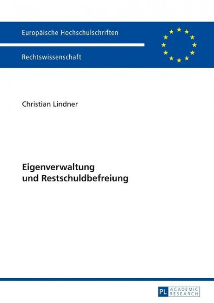 Eigenverwaltung und Restschuldbefreiung