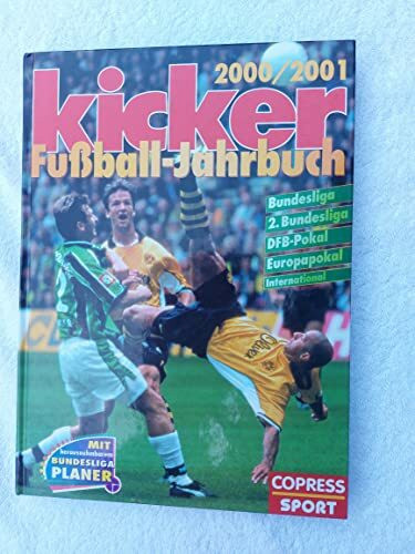 Kicker Fussball-Jahrbuch 2000/2001: Bildband und Bundesliga-Planer zusammen