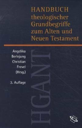 Handbuch theologischer Grundbegriffe zum Alten und Neuen Testament