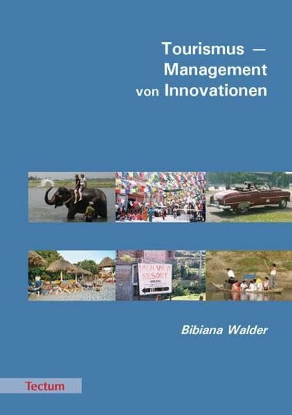 Tourismus - Management von Innovationen: Diss.