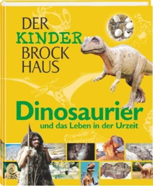 Der Kinder Brockhaus Dinosaurier und das Leben in der Urzeit