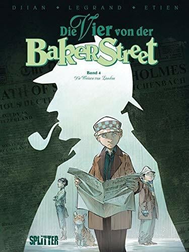 Die Vier von der Baker Street. Band 4: Die Waisen von London