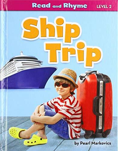 Ship Trip (Read and Rhyme, Level 2) Ship Trip (Read and Rhyme, Level 2)