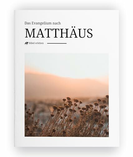 Das Evangelium nach Matthäus - inhaltlich treue Bibel mit modernem und beeindruckendem Design und Bildern
