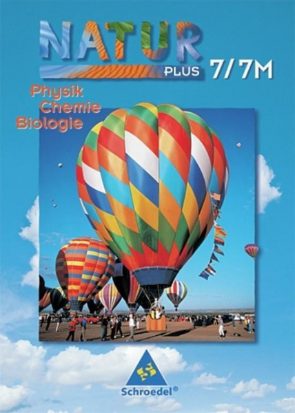 Natur plus 7. Neubearbeitung. Schülerband. Physik, Chemie, Biologie. Bayern. Hauptschule