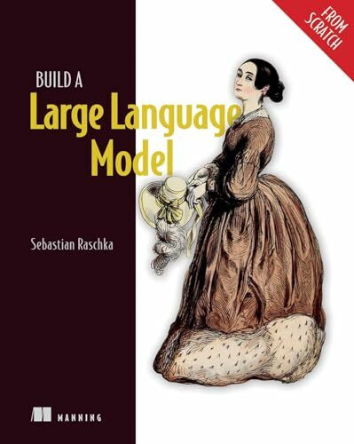 Manning Publications Build A Large Language Model (From Scratch)