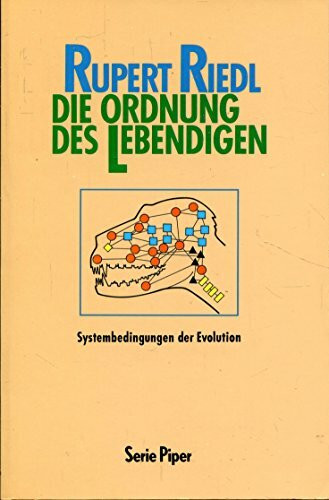 Die Ordnung des Lebendigen. Systembedingungen der Evolution