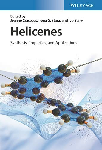 Helicenes: Synthesis, Properties and Applications