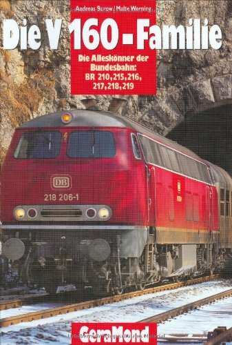 Die V 160-Familie: Die Alleskönner der Bundesbahn