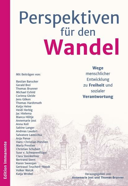 Perspektiven für den Wandel Perspektiven für den Wandel: Wege menschlicher Entwicklung zu Freiheit und sozialer Verantwortung