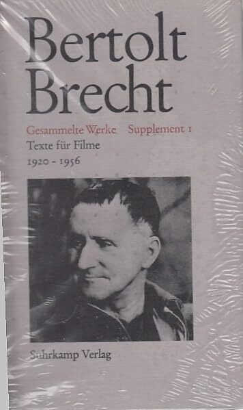Texte für Filme. Gesammelte Werke. Supplementband 1: Drehbücher. Protokoll »Kuhle Wampe«. Exposés. Szenarien. Anhang: Entwürfe und Pläne. Redaktion: Wolfgang Gersch und Werner Hecht. Dünndruckausgabe
