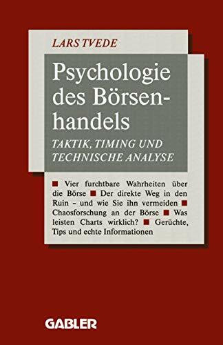 Psychologie des Börsenhandels: Taktik, Timing und Technische Analyse