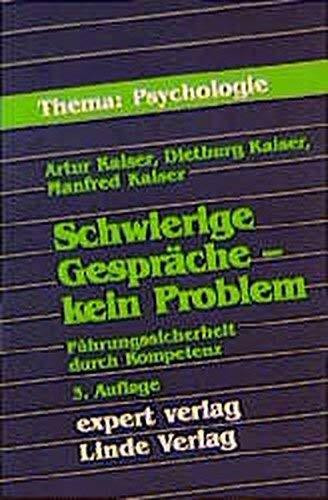 Schwierige Gespräche - kein Problem: Führungssicherheit durch Kompetenz (expert-taschenbücher)