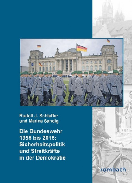 Die Bundeswehr 1955-2015: Sicherheitspolitik und Streit