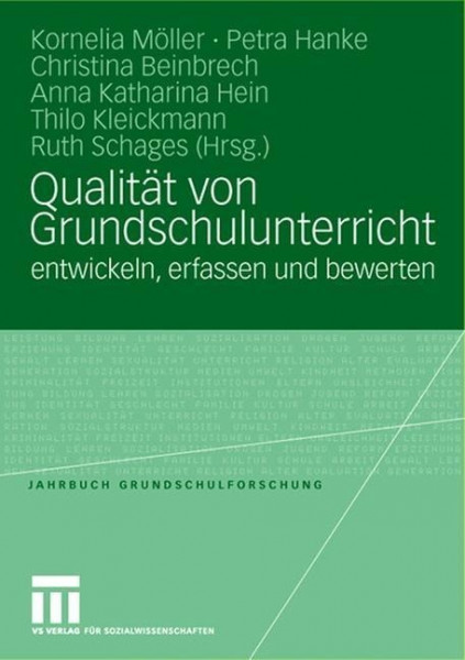 Qualität von Grundschulunterricht entwickeln, erfassen und bewerten