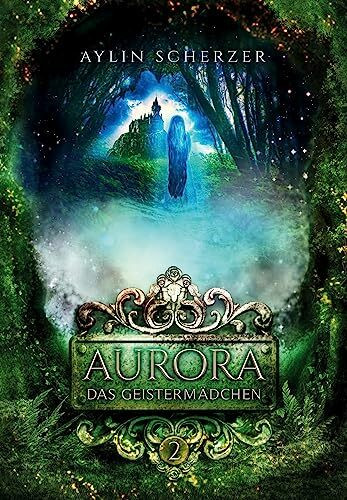 Aurora 2: Das Geistermädchen