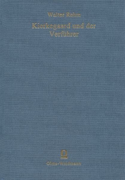 Kierkegaard und der Verführer (Bewahrte Kultur: Ein Reprintprogramm zur Sicherung gefährdeter und seltener Bücher gefördert von der Kulturstiftung der Länder.)
