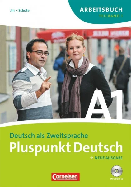 Pluspunkt Deutsch - Der Integrationskurs Deutsch als Zweitsprache - Ausgabe 2009 - A1: Teilband 1: Arbeitsbuch mit Lösungsbeileger und Audio-CD