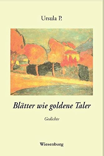 Blätter wie goldene Taler: Gedichte