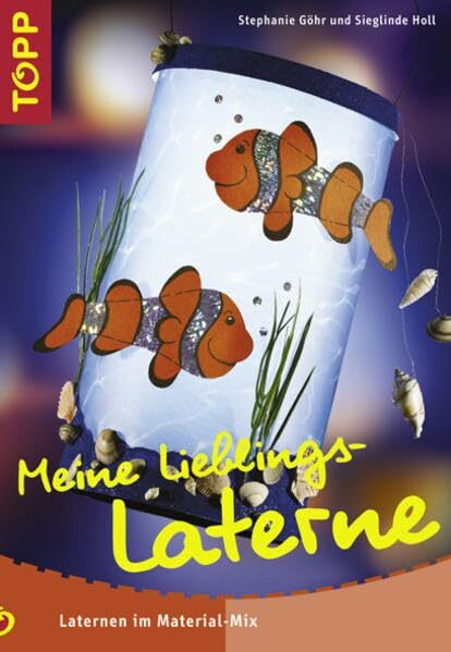Meine Lieblings-Laterne: Laternen im Material-Mix