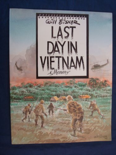 Last Day in Vietnam (The Will Eisner library)