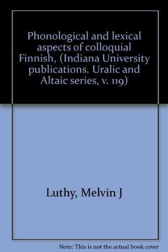 Phonological and Lexical Aspects of Colloquial Finnish