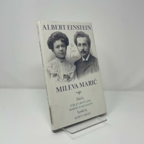 Albert Einstein Mileva Maric: The Love Letters