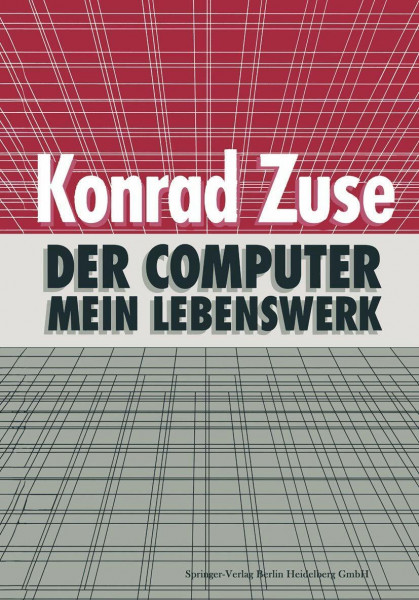 Der Computer ― Mein Lebenswerk