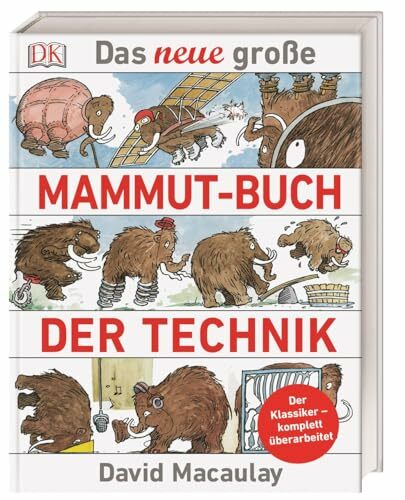 Das neue große Mammut-Buch der Technik: Der Klassiker - komplett überarbeitet Das neue große Mammut-Buch der Technik: Der Klassiker - komplett überarbeitet