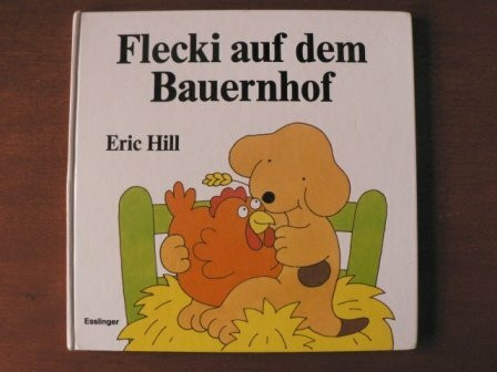 Flecki auf dem Bauernhof. Ein Aufklapp-Buch