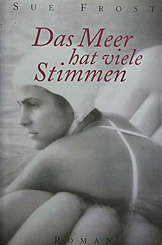 Das Meer hat viele Stimmen : Roman.