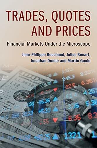 Trades, Quotes and Prices: Financial Markets Under the Microscope