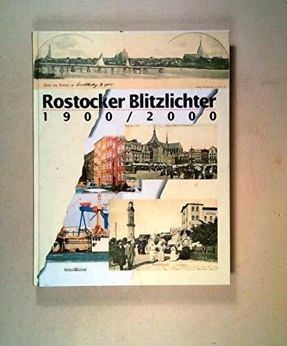 Rostocker Blitzlichter 1900/ 2000