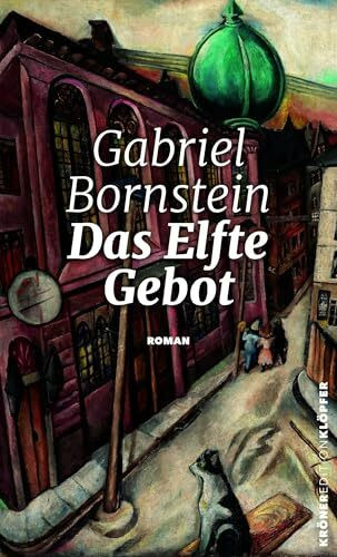 Das Elfte Gebot: Roman (KrönerEditionKlöpfer)
