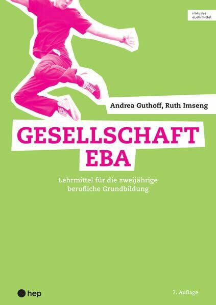 Gesellschaft EBA (Print inkl. digitaler Ausgabe): Lehrmittel für die zweijährige berufliche Grundbildung