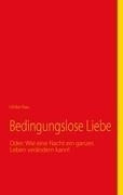 Bedingungslose Liebe