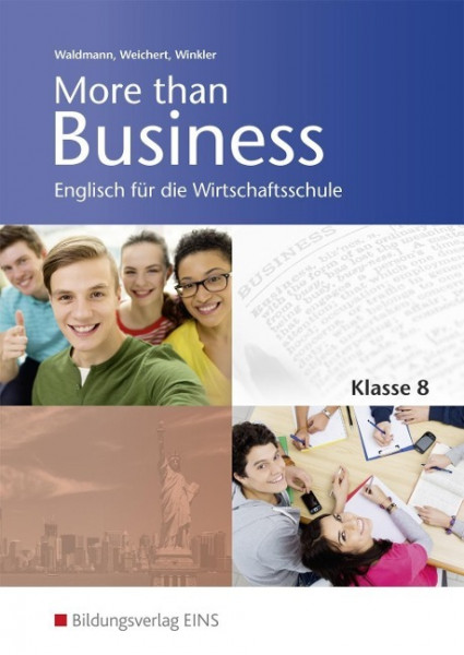 More than Business - Englisch an der Wirtschaftsschule. Klasse 8: Schülerband. Bayern