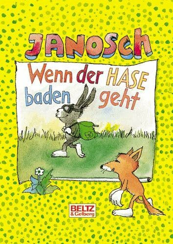 Wenn der Hase baden geht: Schöne Geschichten für Kinder (Beltz & Gelberg)