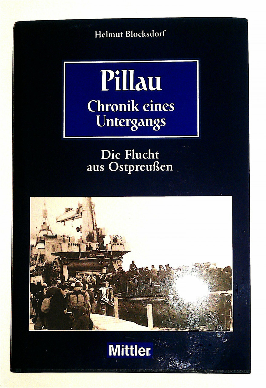 Pillau - Chronik eines Buch Mittler in Maximilian Verlag GmbH & Co. KG